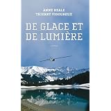 De glace et de lumi�repar Thierry Vigoureux