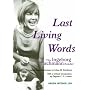 Last Living Words: The Ingeborg Bachmann Reader (Green Integer)
