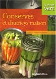 Revue Editions Rustica  / Conserves et Chutneys maison