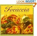 Focaccia: Simple Breads from the Italian Oven