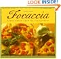 Focaccia: Simple Breads from the Italian Oven