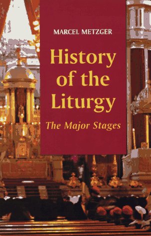 History of the Liturgy: The Major Stages under Worship in The Books Store