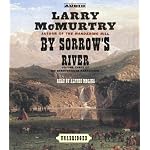 By Sorrow's River (Mcmurtry, Larry. Berrybender Narratives, Bk. 3.) book cover