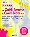 The Quick Resume and Cover Letter Book: Write and Use an Effective Resume in Only One Day (Jist's Quick Guides)