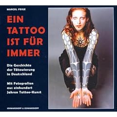 Ein Tattoo ist f�r immer: Die Geschichte der T�towierung in Deutschland