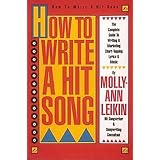 how to write a hit song the complete guide to writing and marketing chart topping lyrics  music