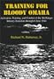 Training for Bloody Omaha: Activation, Training and Combat of the 5th Ranger Infantry Battalion Through 8 June 1944