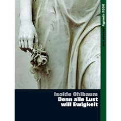 Denn alle Lust will Ewigkeit 2006. Agenda. (Kalender) (Broschiert)