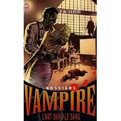 Dossiers Vampire, Tome 4 : L'art dans le sang