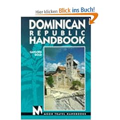 Dominican Republic Handbook. Moon Travel Handbooks (Dominican Republic Handbook, 1st ed)