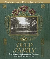Deep Family: Four Centuries of American Originals and Southern Eccentrics