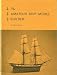 Search : The Ameteur Ship Model Builder (Clipper Ships and Brigs)