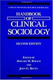 Handbook of Clinical Sociology (Clinical Sociology: Research and Practice)