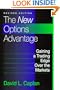 The New Options Advantage: Gaining a Trading Edge Over the Markets, Revised Edition