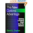 The New Options Advantage: Gaining a Trading Edge Over the Markets, Revised Edition by David L. Caplan