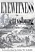 Books : Eyewitness to Gettysburg: The Story of Gettysburg As Told by the Leading Correspondent of His Day