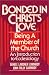 Book Bonded in Christ's Love: Being a Member of the Church, An Introduction to Ecclesiology