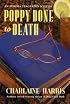 Poppy Done to Death: An Aurora Teagarden Mystery