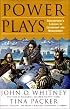 Power Plays: Shakespeare's Lessons in Leadership and Management