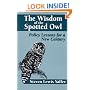 The Wisdom of the Spotted Owl: Policy Lessons For A New Century