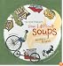 The Soup Peddler's Slow & Difficult Soups: Recipes And Reveries