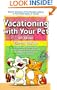 Vacationing With Your Pet, 4th Ed