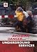 Avoiding Danger from Underground Services