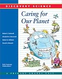 Caring for Our Planet (Discovery Science)