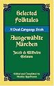 Selected Folktales/Ausgewahlte Marchen: A Dual-Language Book