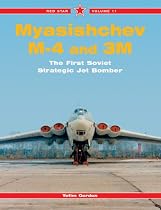 Myasishchev M-4 and 3M: The First Soviet Strategic Jet Bomber: 11 (Red Star)
