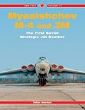 Myasishev M-4 and 3M: The First Soviet Strategic Jet Bomber: Red Star Volume 11 (Red Star)