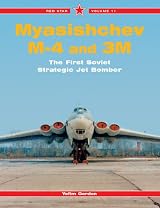 Myasishev M-4 and 3M: The First Soviet Strategic Jet Bomber - Red Star Vol. 11