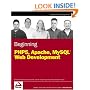 Beginning PHP5, Apache, and MySQL Web Development (Programmer to Programmer)