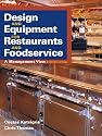 Design and Equipment for Restaurants and Foodservice: A Management View