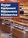 Design and Equipment for Restaurants and Foodservice: A Management View