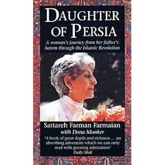 Daughter of Persia: A Woman's Journey from Her Father's Harem Through the Islamic Revolution