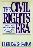 The Civil Rights Era: Origins and Development of National Policy, 1960-1972