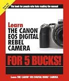 Learn the Canon EOS Digital Rebel Camera for 5 Bucks (Learn for 5 Bucks)