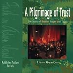 A Pilgrimage of Trust: The Story of B...