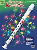 Christmas Favorites for Recorder: Recorder Sheet Music and Instruction Christmas Favorites for Recorder: Recorder Sheet Music and Instruction