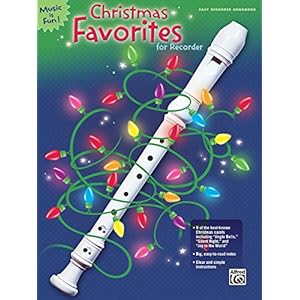 Christmas Favorites for Recorder: Recorder Sheet Music and Instruction
