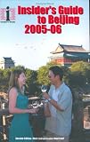 The Insiders Guide to Beijing 2005-2006