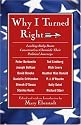 Why I Turned Right: Leading Baby Boom Conservatives Chronicle Their Political Journeys