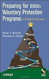 Preparing for OSHAs Voluntary Protection Programs: A Guide to Success
