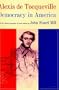 Alexis de Tocqueville Democracy in America (Volume 1)
