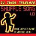 Shuffle Song (Everyday I'm Shufflin')