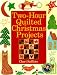 Two-Hour Quilted Christmas Projects by Cheri Saffiote