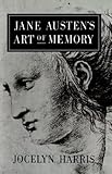 : Jane Austen's Art of Memory