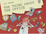 The Thing About the Office (The Thing About)