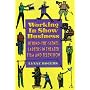Working in Show Business: Behind-The-Scenes Careers in Theater, Film, and Television